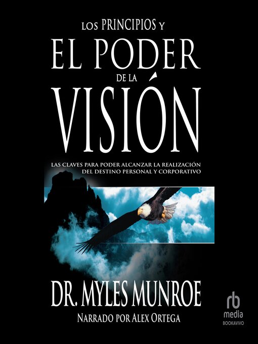 Title details for Los principios y poder de la visión (Principles and Power of Vision) by Myles Munroe - Available